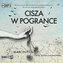 Cisza w Pogrance audiobook