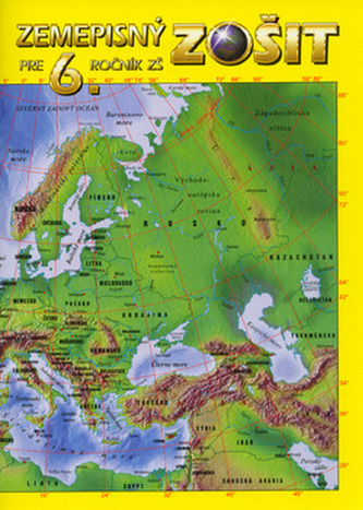 Zemepisný zošit pre 6. ročník ZŠ
