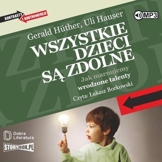 Wszystkie dzieci są zdolne audiobook Wszystkie dzieci są zdolne audiobook