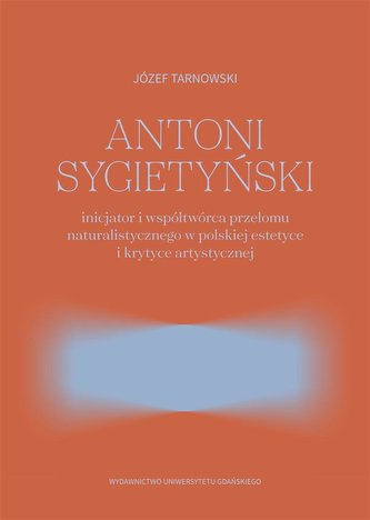 Antoni Sygietyński inicjator.. przełomu natural.