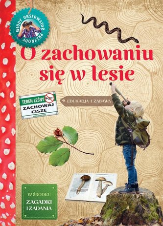 Młody Obserwator Przyrody - O zachowaniu się w...
