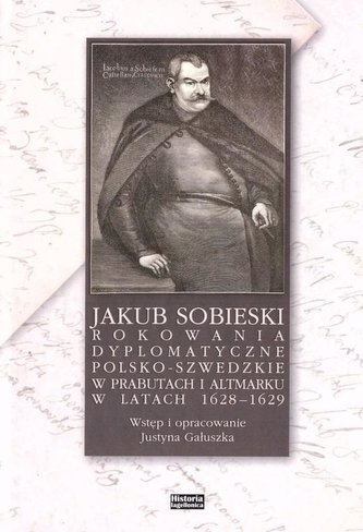 Jakub Sobieski rokowania dyplomatyczne