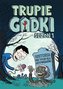 Trupie Gadki. Sezon 1