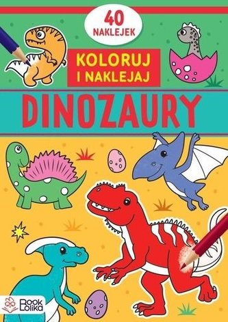 Dinozaury. Koloruję i naklejam Dinozaury. Koloruję i naklejam