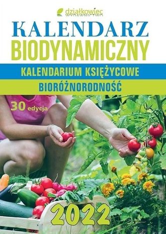 Kalendarz biodynamiczny 2022
