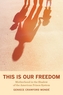 This Is Our Freedom