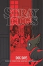 Stray Dogs: Dog Days