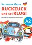 Ruckzuck und sei klug! A2
