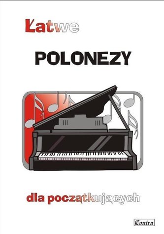 Łatwe polonezy dla początkujących Łatwe polonezy dla początkujących