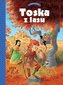 Toska z Lasu T.1 Panny, złodzieje, rycerze i...