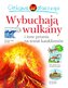 Ciekawe dlaczego wybuchają wulkany