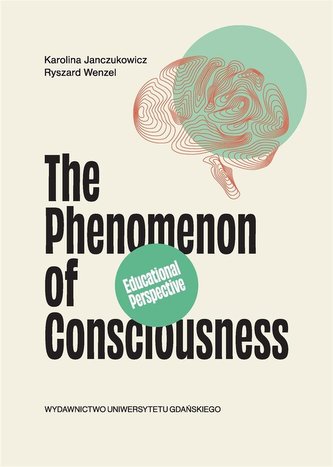 The Phenomenon of Consciousness The Phenomenon of Consciousness