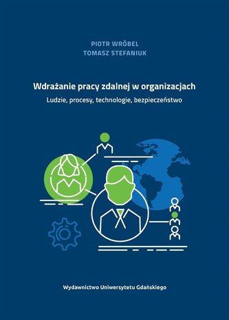 Wdrażanie pracy zdalnej w organizacjach Wdrażanie pracy zdalnej w organizacjach