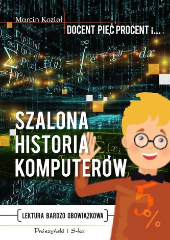 Szalona historia komputerów Szalona historia komputerów