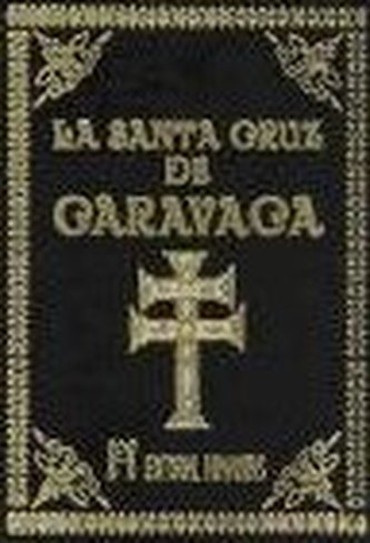 La Santa Cruz de Caravaca : nuevo tesoro de oraciones