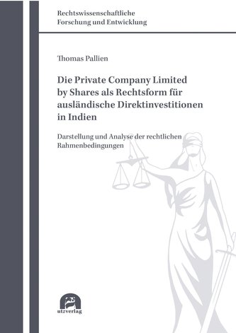 Die Private Company Limited by Shares als Rechtsform für ausländische Direktinvestitionen in Indien