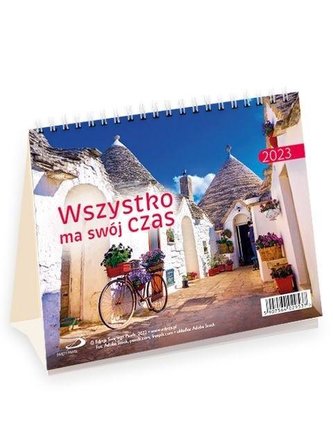 Kalendarz 2023 na biurko - Wszystko ma swój czas