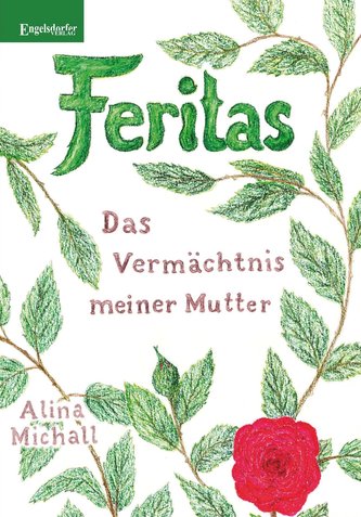 Feritas - Das Vermächtnis meiner Mutter