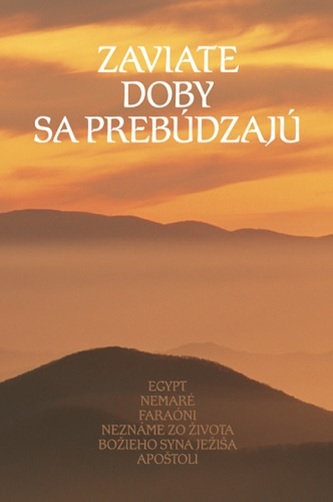 Zaviate doby sa prebúdzajú III. diel