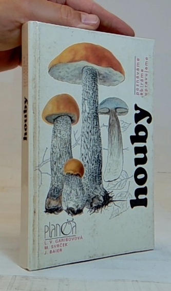 Houby – Poznáváme, sbíráme, upravujeme