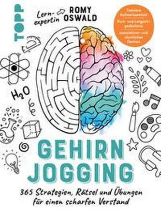 Gehirnjogging - 365 Strategien, Rätsel und Übungen für einen scharfen Verstand