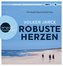 Robuste Herzen