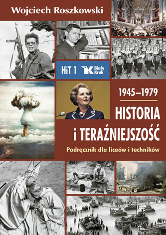 Historia i teraźniejszość 1 Podręcznik 1945-1979