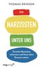 Die Narzissten unter uns