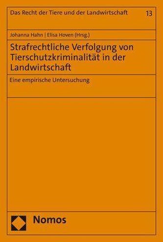 Strafrechtliche Verfolgung von Tierschutzkriminalität in der Landwirtschaft