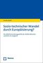 Sozio-technischer Wandel durch Europäisierung?