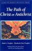 The Path of Christ or Antichrist