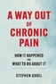 A Way Out Of Chronic Pain