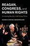 Reagan, Congress, and Human Rights