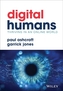 Digital Humans: Thriving in an Online World