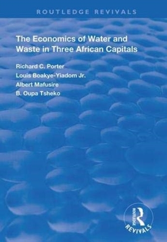 The Economics of Water and Waste in Three African Capitals