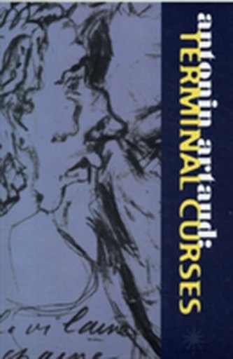 Antonin Artaud: Terminal Curses