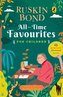 All-Time Favourites for Children: Classic Collection of 25+ Most-Loved, Great Stories by Famous Award-Winning Author (Illustrate