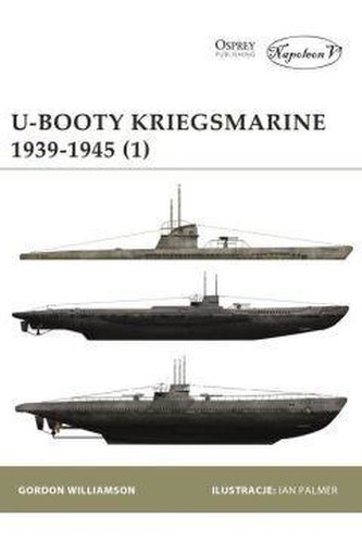U-Booty Kriegsmarine 1939-1945 U-Booty Kriegsmarine 1939-1945