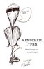 Menschen. Typen.