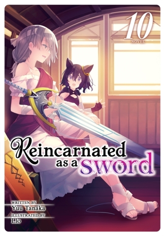 Reincarnated as a Sword (Light Novel) Vol. 10