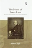 The Music of Franz Liszt