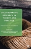 Collaborative Research in Theory and Practice