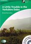 A Little Trouble in the Yorkshire Dales Lev 3 Book with CD-ROM a