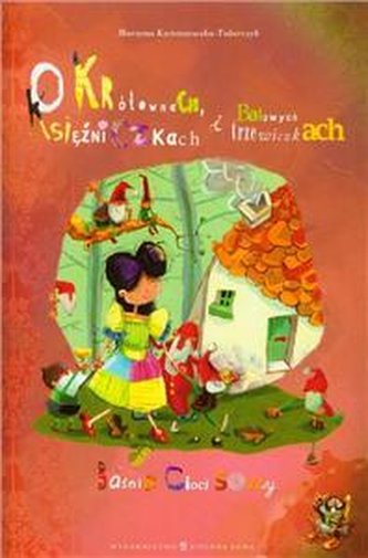 Baśnie cioci Sowy O królewnach, księżniczkach i balowych trzewic