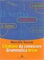 Litaliano da conoscere Grammatica brev