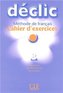 Declic 3 ćwiczenia + CD