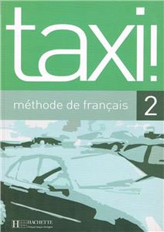 Taxi 2. Podręcznik (edycja francuska)