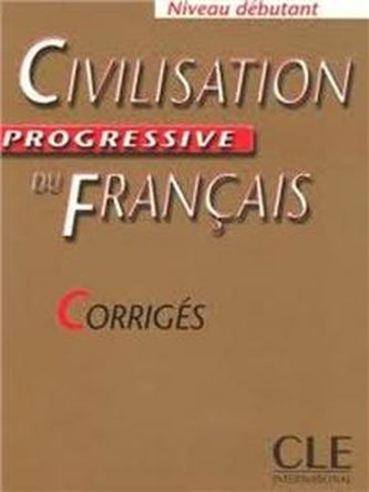 Civilisation progressive du français avec 400 activités - niveau