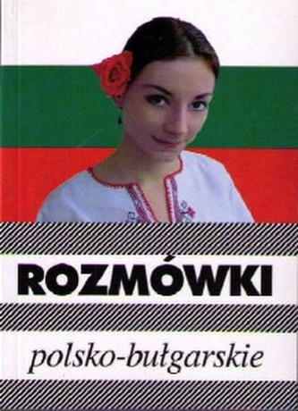 Rozmówki polsko - bułgarskie