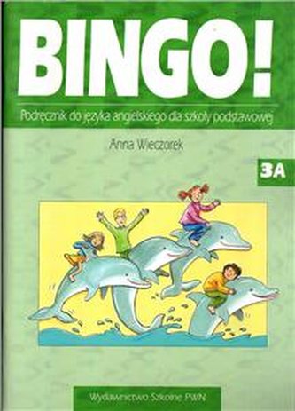 Bingo! 3  Język angielski klasa 3. Podręcznik. Szkoła podstawowa